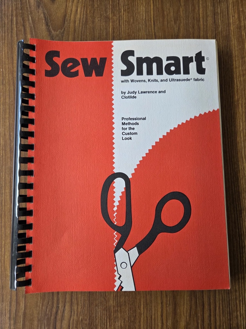 Vintage Sew Smart Sewing Book by Judy Lawrence & Clotilde – Spiral Bound Guide